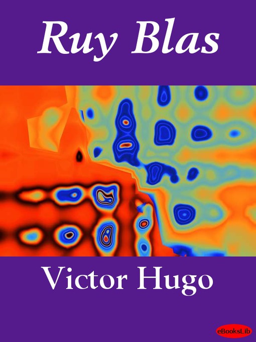 Title details for Ruy Blas by Victor Hugo - Available